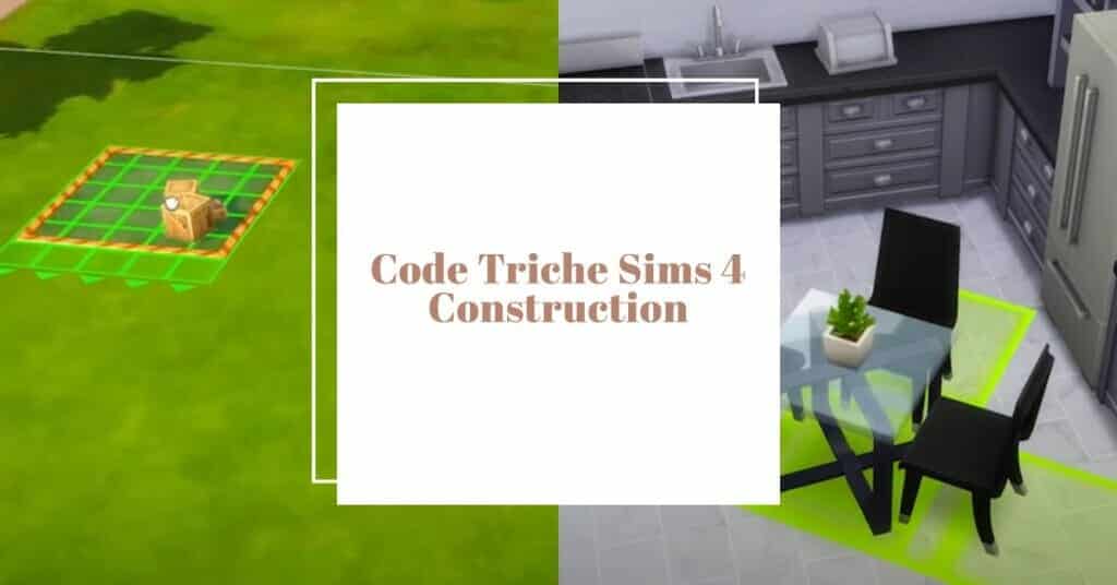 code triche sims 4 construction