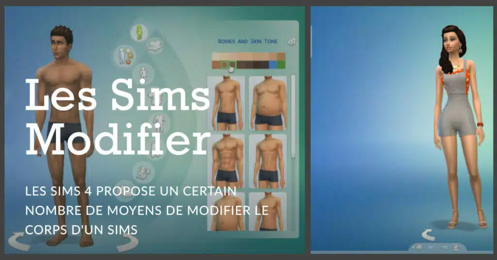 Les Sims 4 propose un certain nombre de moyens de modifier le corps d'un Sims