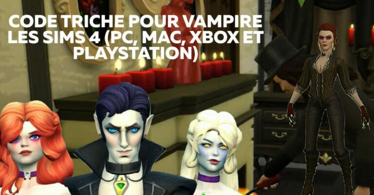 Les Sims 4 Code Triche Pour Vampire (PC, Mac, PS4/PS5 et Xbox)