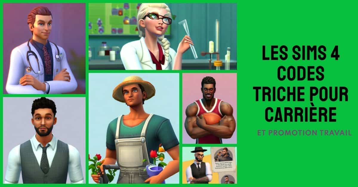 Les Sims 4 Codes Triche Pour Carrière et Promotion Travail