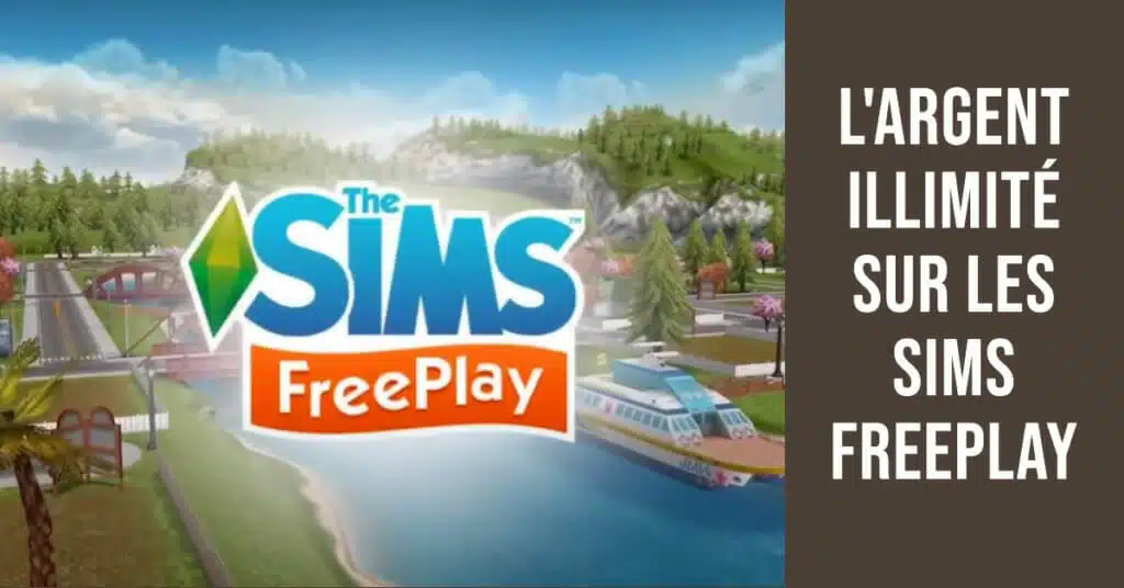 l'argent illimité sur les Sims FreePlay