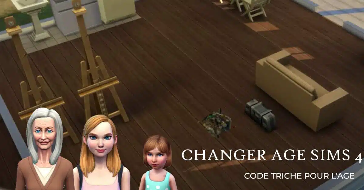 Changer Age Sims 4: Code Triche pour l'age