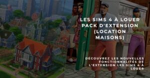 Les Sims 4 À Louer pack d'extension (Location Maisons)