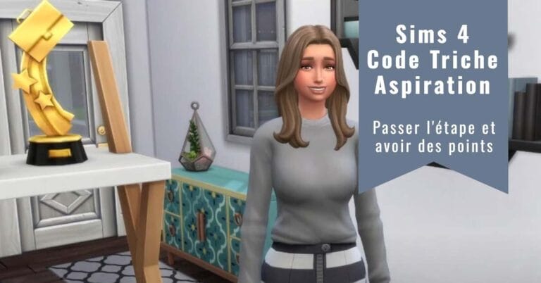 Sims 4 Code Triche Aspiration : Passer l’étape et avoir des points