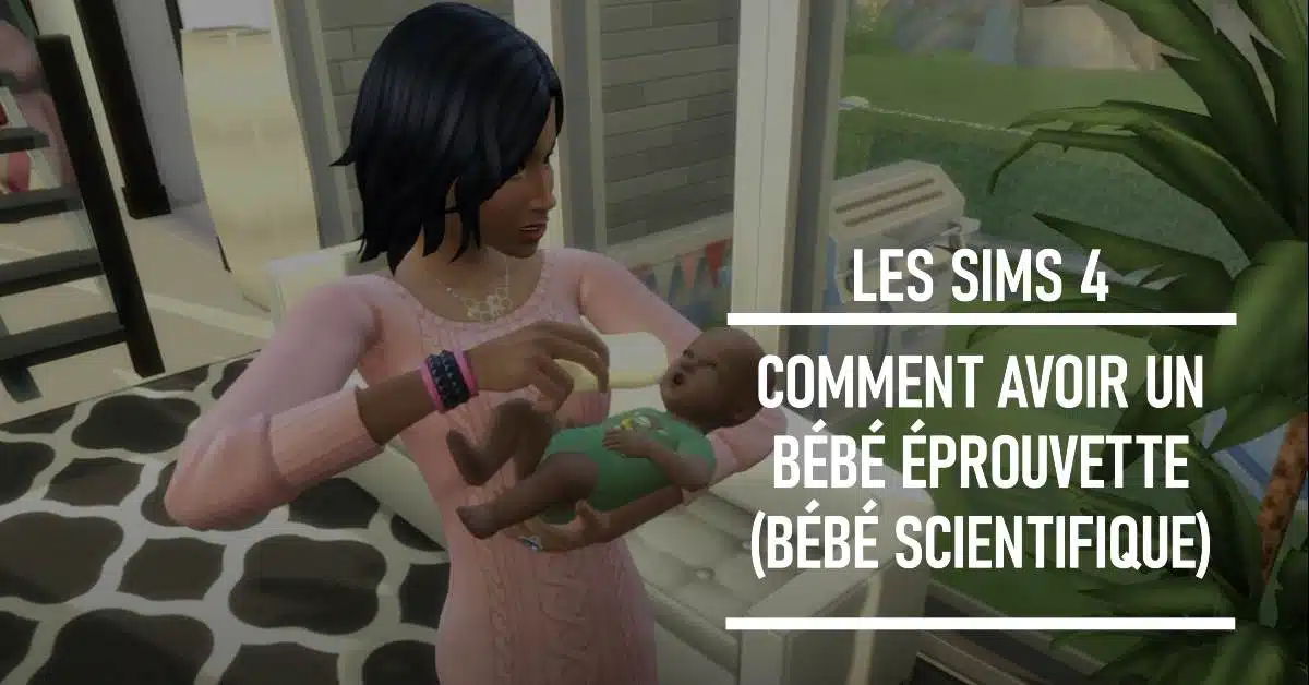 bebe eprouvette sims 4