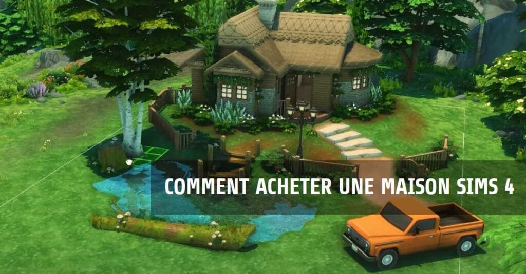 Comment acheter une maison Sims 4